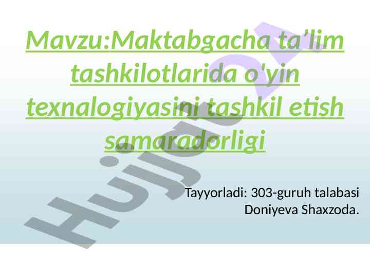 O'yin texnalogiyasini maktabgacha ta’limda tashkil etish