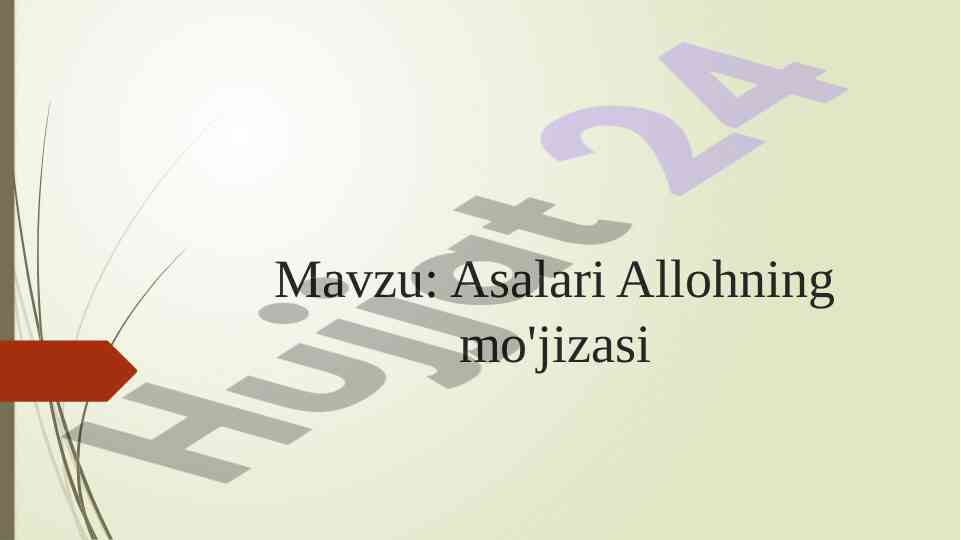 Asalari allohning mo'jizasi ta'lim taqdimoti