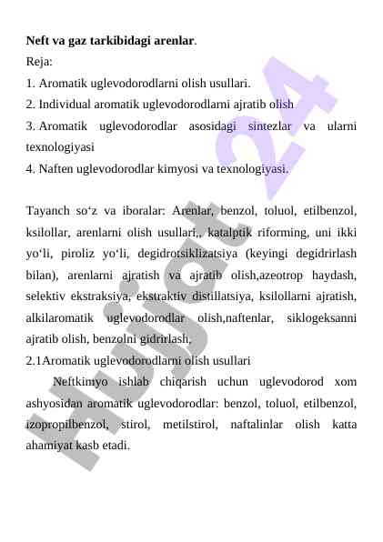 Aromatik uglevodorodlarni olish usullari va kimyosi