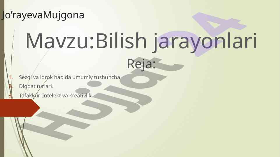 Bilish jarayonlari va sezgi turlari