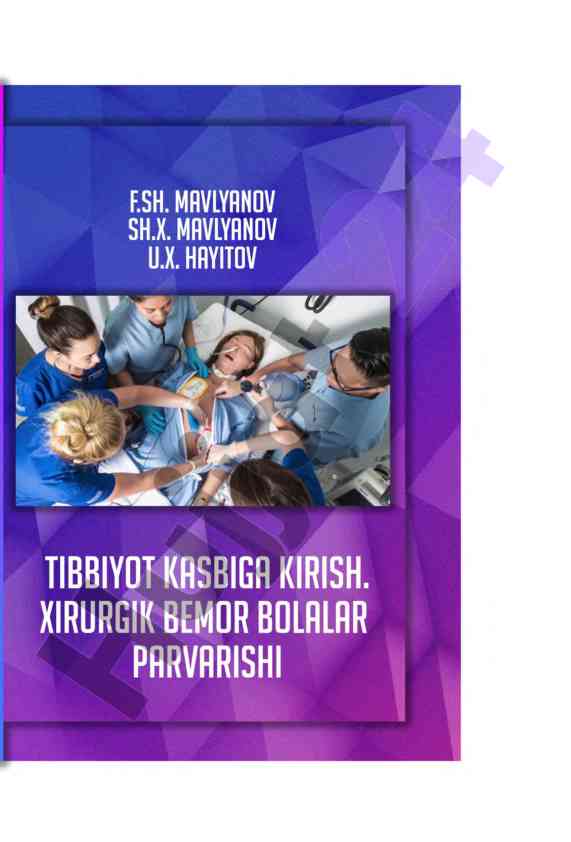 Xirurgik bemor bolalar parvarishi o‘quv qo‘llanma
