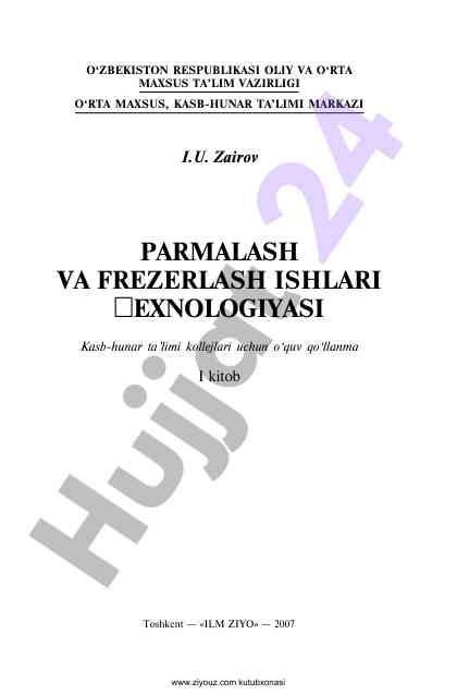 Parmalash va frezerlash ishlari texnologiyasi