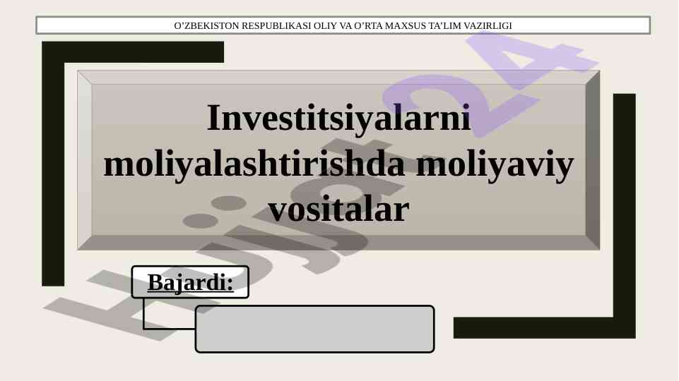 Investitsiyalarni moliyalashtirishda moliyaviy vositalar