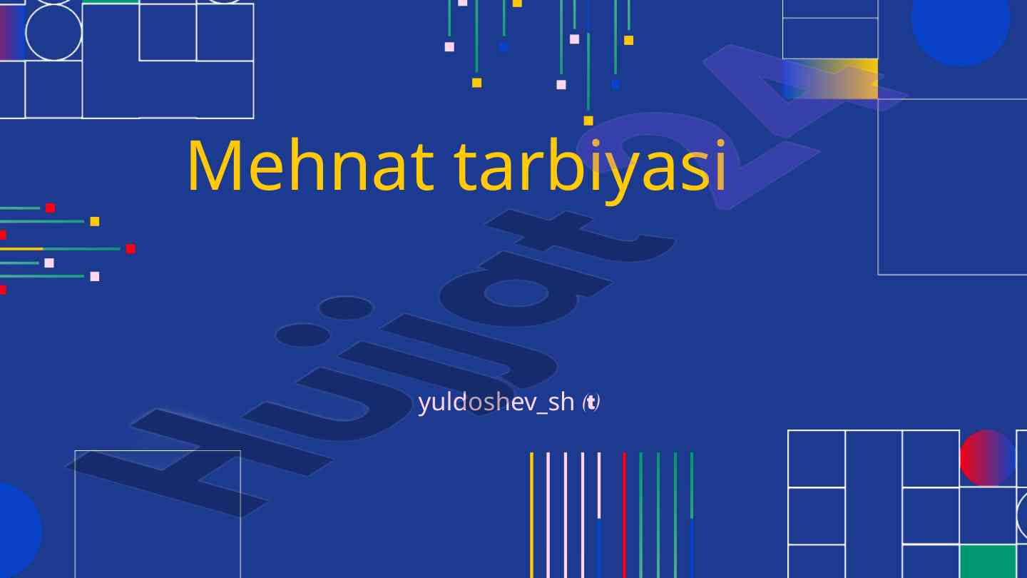 Mehnat tarbiyasi ahamiyati va maqsadlari
