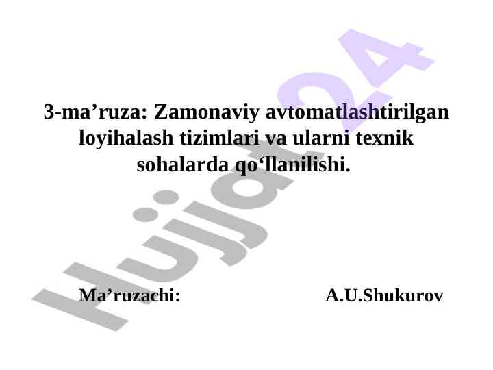 Zamonaviy avtomatlashtirilgan loyihalash tizimlari