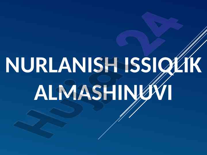 Nurlanish issiqlik almashinuvi asosiy tushunchalari