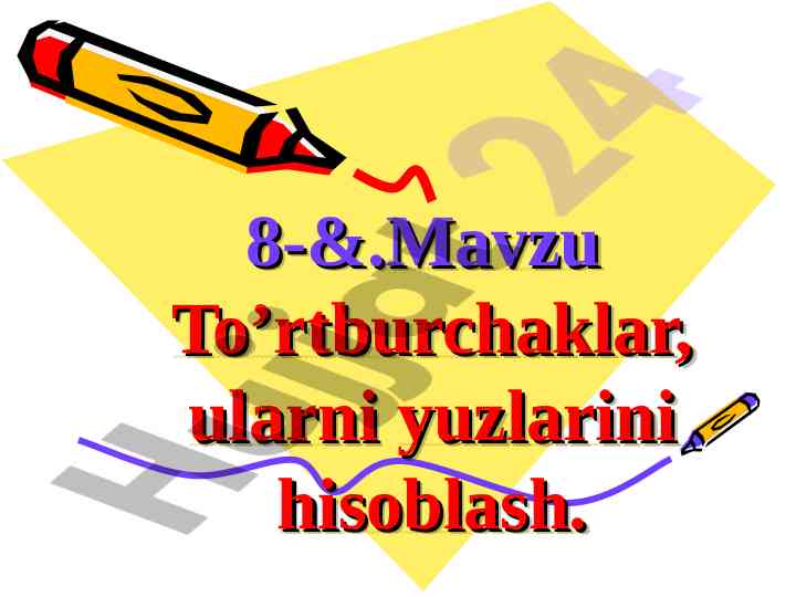 To’rtburchaklar yuzlarini hisoblash usullari