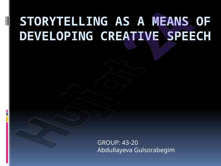 Storytelling techniques for enhancing creative speech