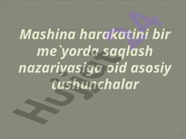 Mexanizmlarga harakatni saqlash nazariyasi