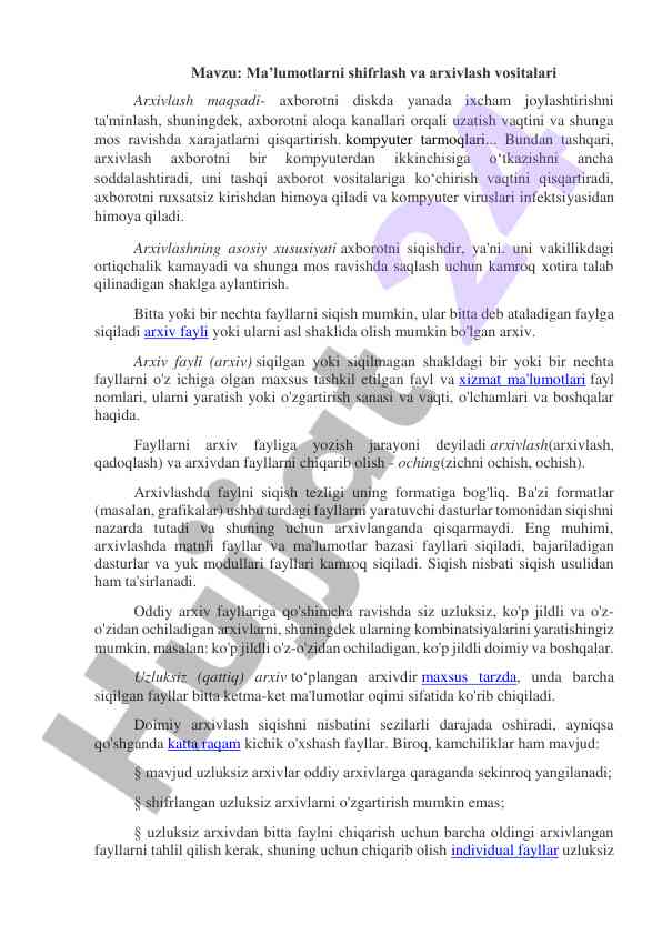 Ma’lumotlarni shifrlash va arxivlash asosiy xususiyatlar