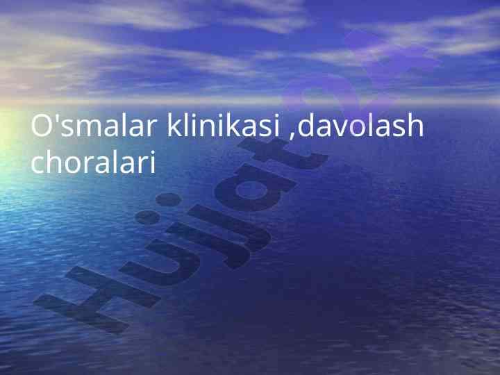 Osma klinikasi va davolash choralari haqida