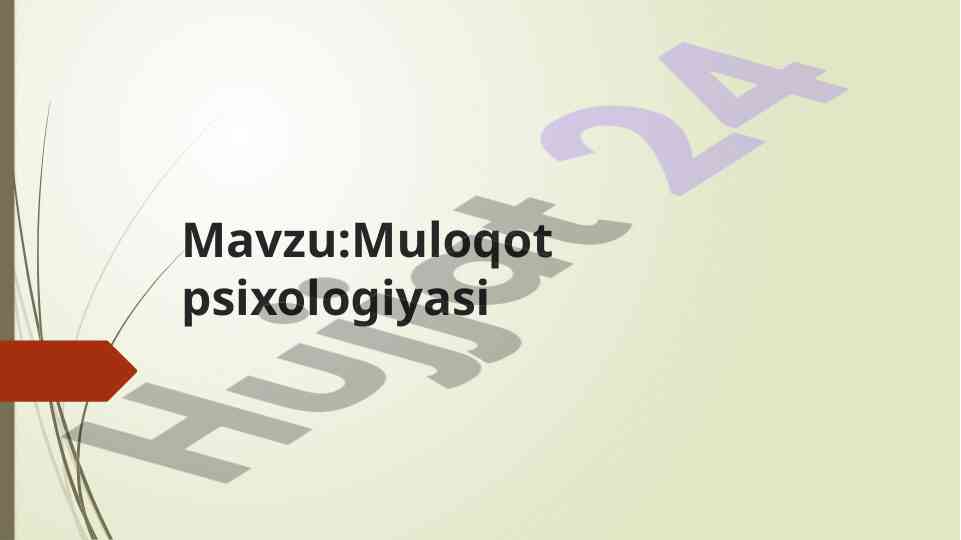 Muloqot psixologiyasi tushunchalari va turlari