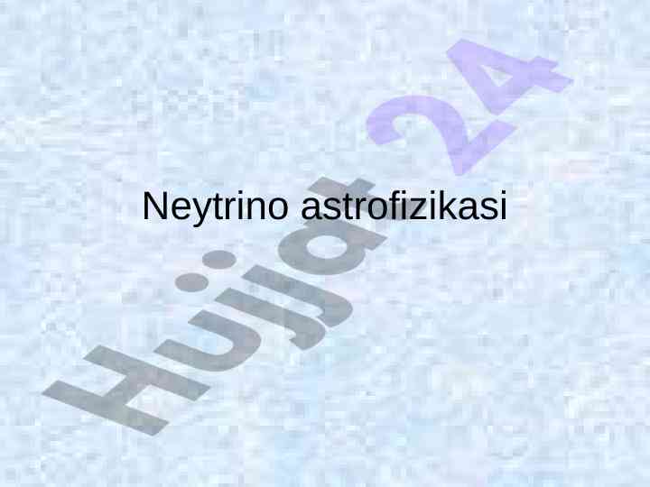 Neytrino astrofizikasi va tajribalar natijalari