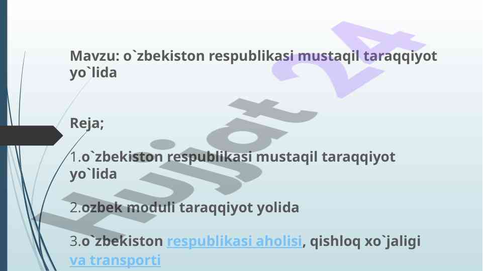 O‘zbekiston respublikasi mustaqil taraqqiyot yo‘li