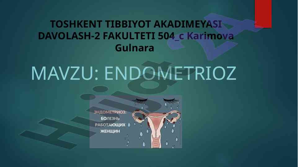 Endometrioz: nima va rivojlanish sabablari