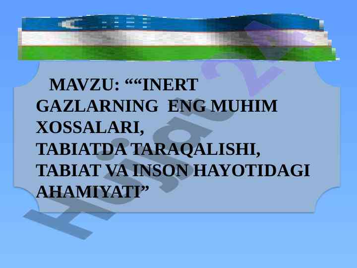 Inert gazlarning eng muhim xossalari va ahamiyati