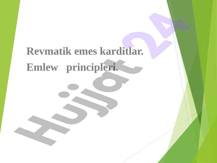 Revmatik emes karditlarda emlew principleri