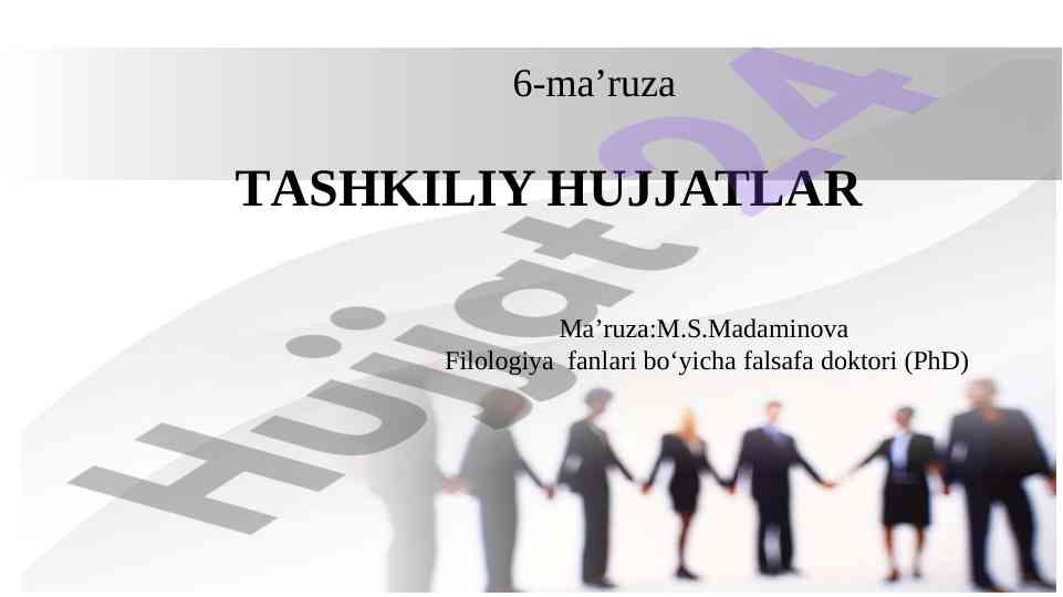 Tashkiliy hujjatlar haqida ma'ruza