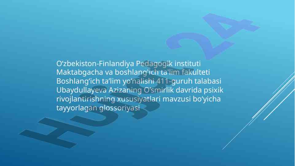O’smirlik davrida psixik rivojlantirish glossariyasi
