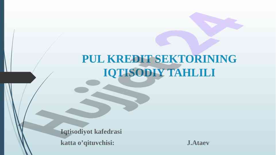 Pul kredit sektorining iqtisodiy tahlili