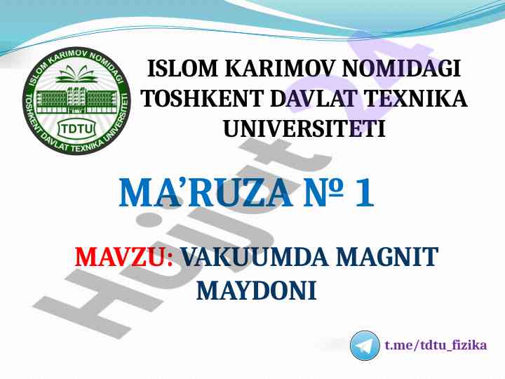 Vakuumda magnit maydoni haqida ma’ruza