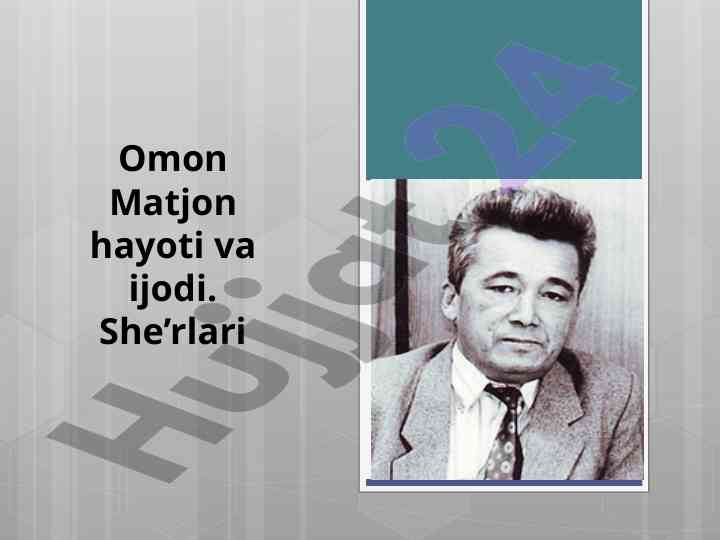 Omon matjon hayoti va ijodi