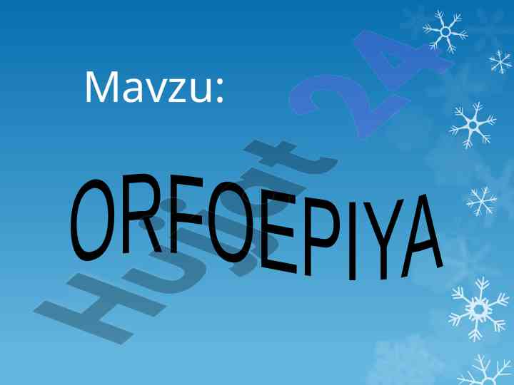 Orfoepiya va unli tovushlar talaffuzi haqida