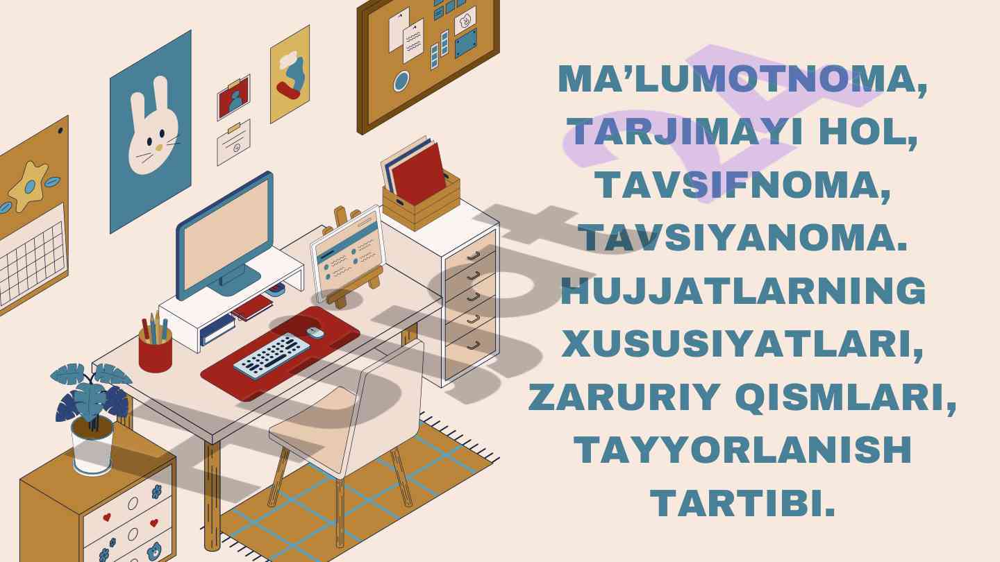Tavsifnoma va tavsiyanoma hujjatlari bo‘yicha ma'lumot