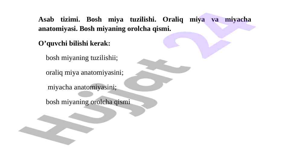 Bosh miya anatomiyasi va oraliq miya tafsiliy tahlili