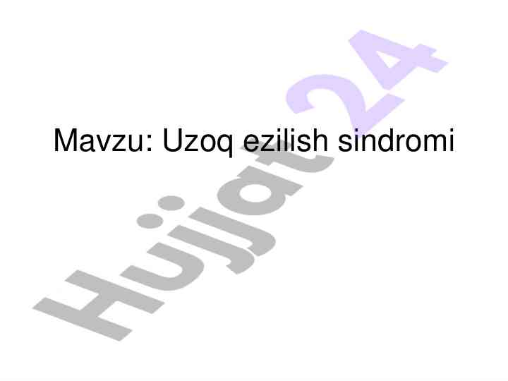 Uzoq ezilish sindromi va uning belgilari