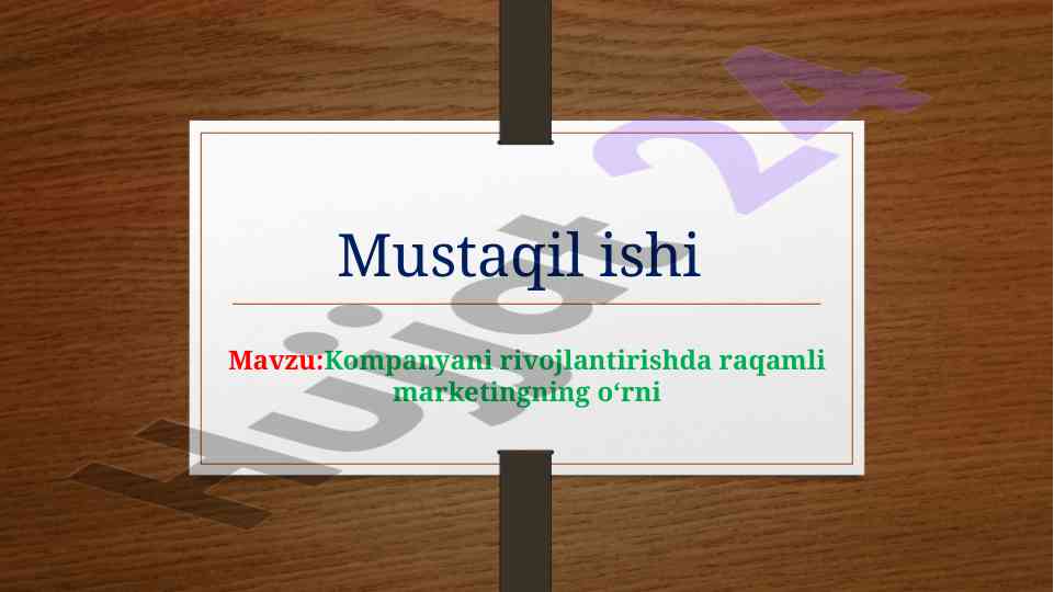 Kompanyani rivojlantirishda raqamli marketingning oʻrni