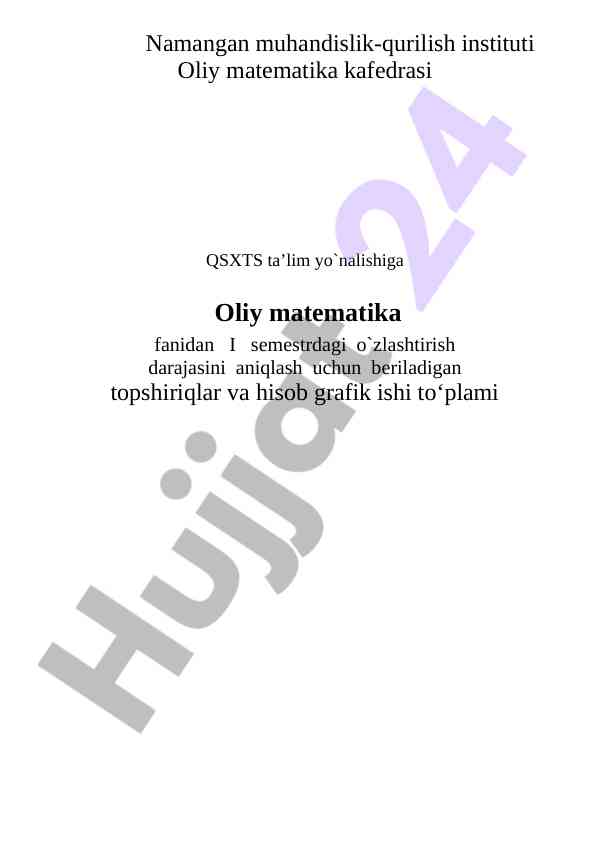 Oliy matematika fanidan i semestr topshiriqlari