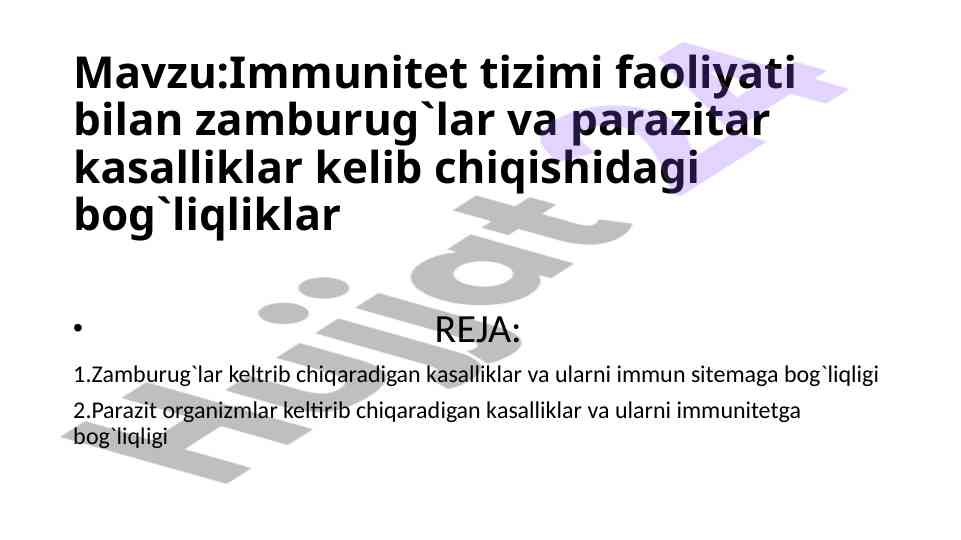 Zamburug`lar va parazitar kasalliklar bilan immunitet tizimi