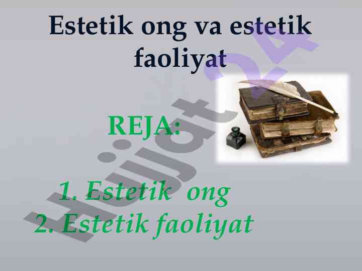Estetik ong va faoliyatning psixologik asoslari