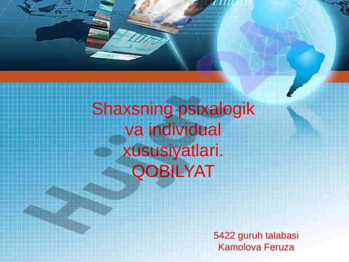 Shaxsning psixalogik va individual xususiyatlari