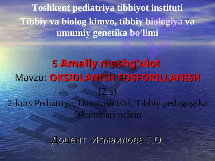 Oksidlanish va fosforillanish amaliy mashg’ulot
