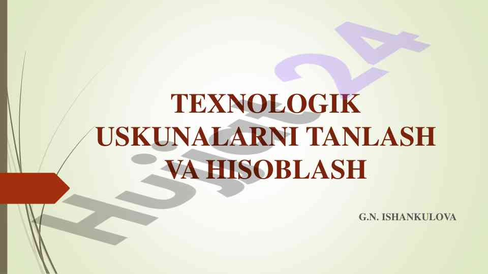 Texnologik uskunalarni tanlash va hisoblash