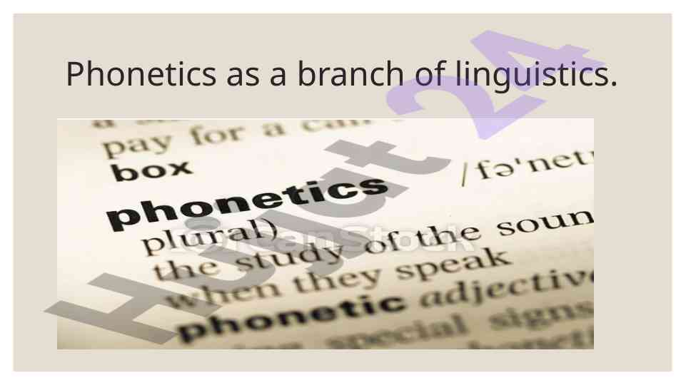 Phonetics as a branch of linguistics overview
