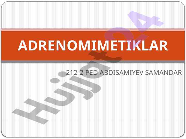 Adrenomimetiklar va ularning ta'sir mekanizmlari