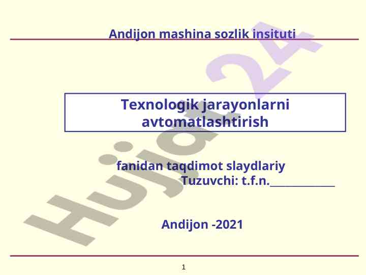 Texnologik jarayonlarni avtomatlashtirish taqdimoti