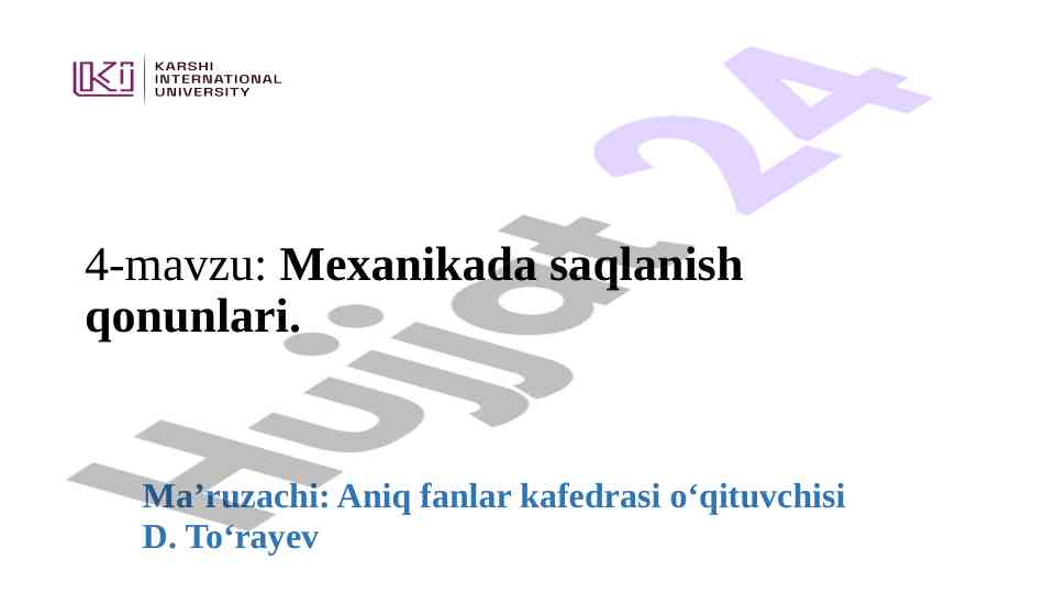 Mexanikada saqlanish qonunlari haqida ma'ruza