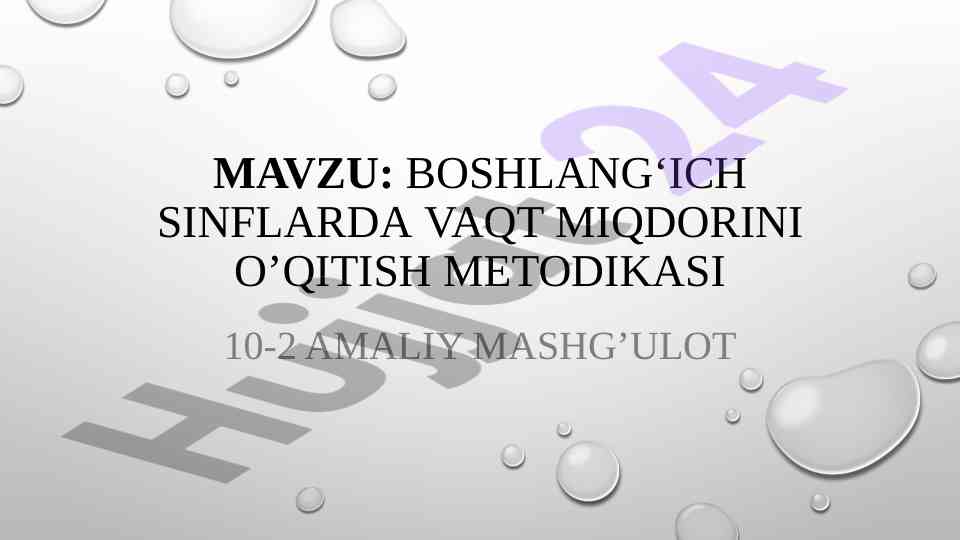 Boshlang‘ich sinflarda vaqt o‘qitish metodikasi
