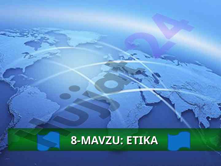 Etika ahloq tushunchalarining ma’nosi va mohiyati
