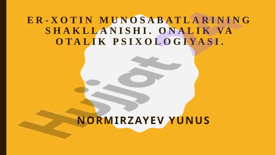 Er-xotin munosabatlarining shakllanishi psixologiyasi