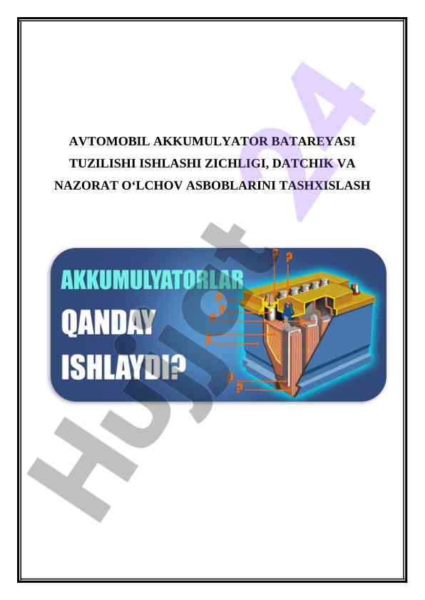 Avtomobil akkumulyator batareyasi tuzilishi va ishlashi
