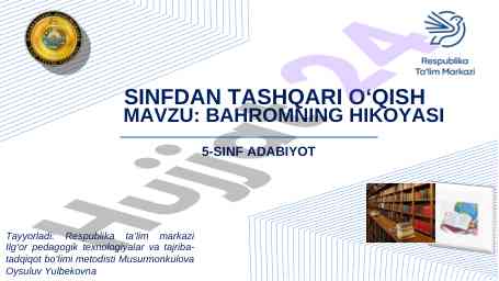Bahromning hikoyasi o‘qish mavzusi