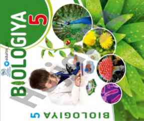 Biologiya darsligi 5-sinf o‘quvchilari uchun