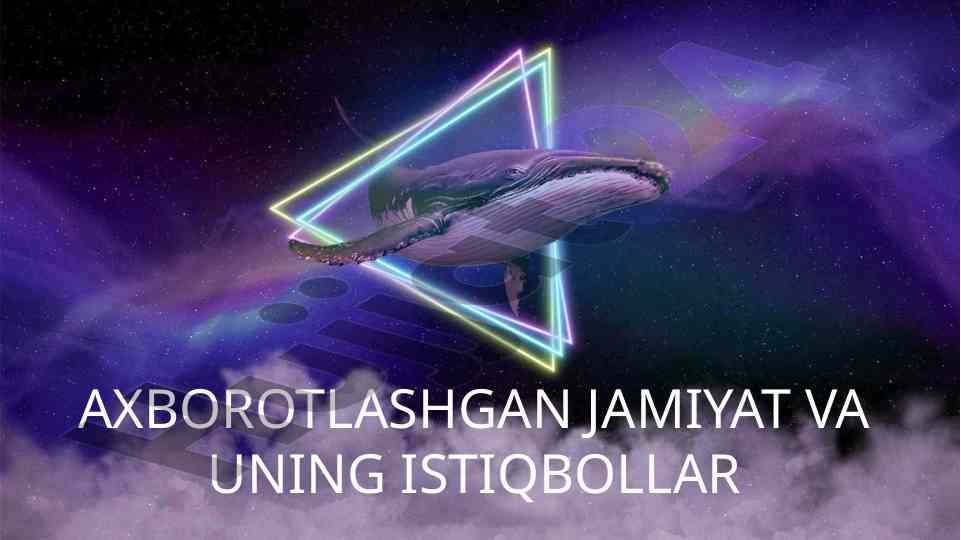 Axborotlashgan jamiyat va uning istiqbollari tahlili