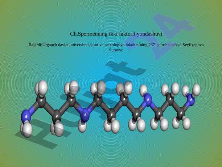 Ch.spermenning ikki faktorli yondashuvi
