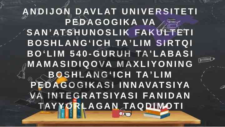 Boshlangʻich taʼlim pedagogikasi innovatsiya taqdimoti